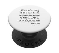 Psalm 113 3 From Rising Of Sun To Setting Name Praised Bible PopSockets Adhesive PopGrip