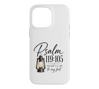 Psalm 119:105 | Lamp to My Feet Christian Design Case for iPhone 14 Pro Max