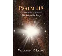 Psalm 119: Volume 2: The Rest of the Story