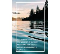 Psalm 121: 1-2 Journal: My Help Comes From The Lord