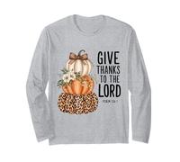 Psalm 136:1 Give Thanks to The Lord Thanksgiving Bible Verse Long Sleeve T-Shirt