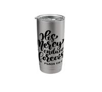 Psalm 136:1 His Mercy Endures Forever Stainless Steel Insulated Tumbler