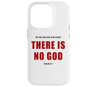 Psalm 14:1 The Fool Has Said, THERE IS NO GOD - Evangelism Case for iPhone 14 Pro