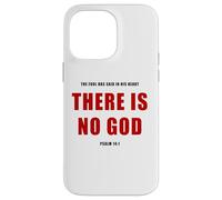 Psalm 14:1 The Fool Has Said, THERE IS NO GOD - Evangelism Case for iPhone 14 Pro Max