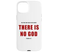 Psalm 14:1 The Fool Has Said, THERE IS NO GOD - Evangelism Case for iPhone 15 Plus