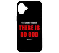 Psalm 14:1 The Fool Has Said, THERE IS NO GOD - Evangelism Case for iPhone 16 Plus