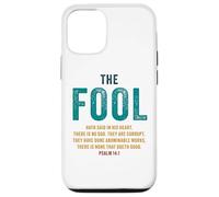 Psalm 14:1 The Fool Hath Said There is No God - Evangelism Case for iPhone 12/12 Pro