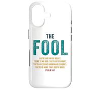 Psalm 14:1 The Fool Hath Said There is No God - Evangelism Case for iPhone 17