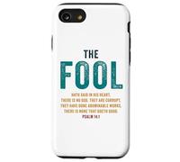 Psalm 14:1 The Fool Hath Said There is No God - Evangelism Case for iPhone SE (2020) / 7/8