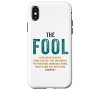 Psalm 14:1 The Fool Hath Said There is No God - Evangelism Case for iPhone X/XS
