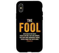 Psalm 14:1 The Fool Hath Said There is No God - Evangelism Case for iPhone X/XS