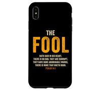 Psalm 14:1 The Fool Hath Said There is No God - Evangelism Case for iPhone XS Max