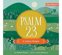 Psalm 23: A Colors Primer (Baby Believer(r))