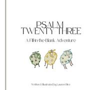 Psalm 23: A Fill-in-the-Blank Adventure