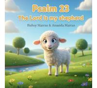 Psalm 23 The Lord is my Shepherd (Gods Gentle Lessons)