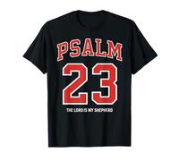 PSALM 23 The Lord is my shepherd T-Shirt