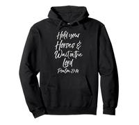 Psalm 27:14 Bible Verse Hold Your Horses & Wait on the Lord Pullover Hoodie