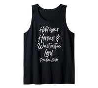 Psalm 27:14 Bible Verse Hold Your Horses & Wait on the Lord Tank Top