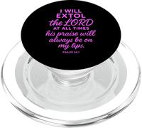 Psalm 34:1 I Will Extol The Lord At All Times Bible Verse PopSockets PopGrip for MagSafe
