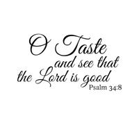 Psalm 34:8 “Christians, Taste and See That The Lord is Good Vinyl Art Sticker 30x54.6cm Store Decoration Black