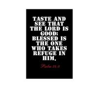 Psalm 34 8 Taste And See That The LORD Is Good; Blessed Is The One Who Takes Refuge in Him Bible Black And White Canvas Modern Poster Wall Art Prints Paintings Living Room Bedroom Decor 16x24inch(40x6