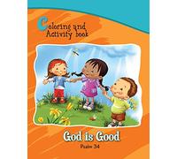 Psalm 34 - Coloring and Activity Book: Bible Chapters for Kids: God is Good (Bible Chapters Coloring and Activity Books)