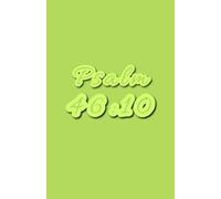 Psalm 46:10 Biblical Unlined Journal: A Sacred Space for Reflection, Faith, and Peace