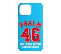 PSALM 46 | God is Our Refuge & Strength | Bible Verse Faith Case for iPhone 16 Pro Max