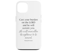 Psalm 55 22 Cast Your Burden On The Lord He Sustains Bible Case for iPhone 13