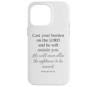 Psalm 55 22 Cast Your Burden On The Lord He Sustains Bible Case for iPhone 14 Pro Max