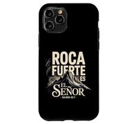 Psalm 62:7 - Roca Fuerte Es El Señor | Spanish Bible Verse Case for iPhone 11 Pro