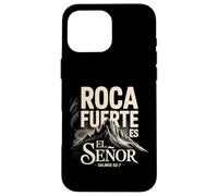 Psalm 62:7 - Roca Fuerte Es El Señor | Spanish Bible Verse Case for iPhone 16 Pro Max