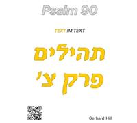Psalm 90: Text im Text (Das gewürzte Wort Gottes)