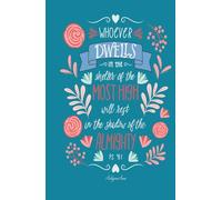 Psalm 91:1 Hand Lettered Hardback, College-Ruled Journal