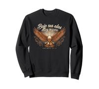 Psalm 91:4 Under His Wings I Am Safe Spanish Christian Sweatshirt