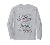 Psalm 91 4 Under His Wings You Will Find Refuge Long Sleeve T-Shirt