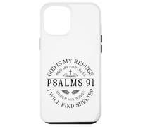 Psalm 91 - God Is My Refuge Case for iPhone 12 Pro Max