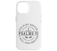 Psalm 91 - God Is My Refuge Case for iPhone 14