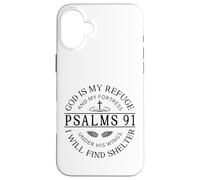 Psalm 91 - God Is My Refuge Case for iPhone 16 Plus