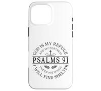 Psalm 91 - God Is My Refuge Case for iPhone 16 Pro Max