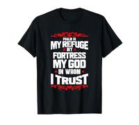 Psalm 91 My Refuge My Fortress T-Shirt