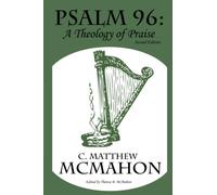 Psalm 96: A Theology of Praise