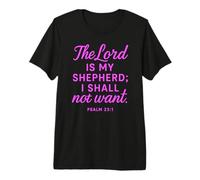 Psalm The Lord is My Shepherd Faith Scripture Bible Verse Premium T-Shirt