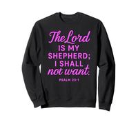 Psalm The Lord Is My Shepherd Faith Scripture Bible Verse Sweatshirt