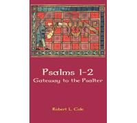 Psalms 1-2: Gateway to the Psalter: 37 (Hebrew Bible Monographs)