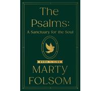 Psalms: 1-41 : A Sanctuary for the Soul