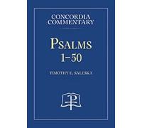 Psalms 1-50 - Concordia Commentary: A Theological Exposition of Sacred Scripture