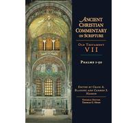 Psalms 1-50: Volume 7 (Ancient Christian Commentary on Scripture)