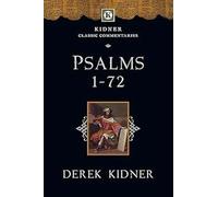 Psalms 1-72 (Kidner Classic Commentaries)