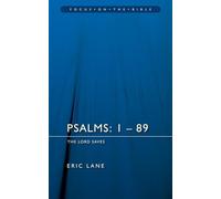 Psalms 1-89: The Lord Saves (Focus on the Bible)